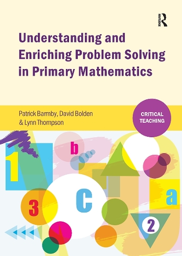 Understanding and Enriching Problem Solving in Primary Mathematics