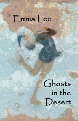 Ghosts in the Desert