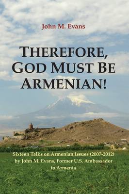 Therefore, God Must be Armenian!