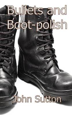 Bullets and Boot-polish