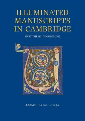 A Catalogue of Western Book Illumination in the Fitzwilliam Museum and the Cambridge Colleges. Part Three
