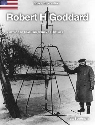 Robert H Goddard