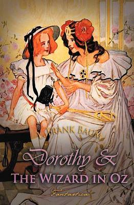 Dorothy and the Wizard in Oz