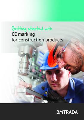 Getting Started with CE Marking for Construction Products
