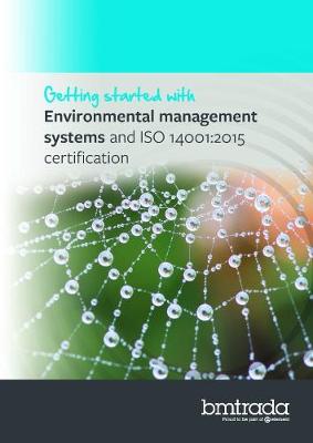 Getting started with 14001 Environmental Management Systems Certification
