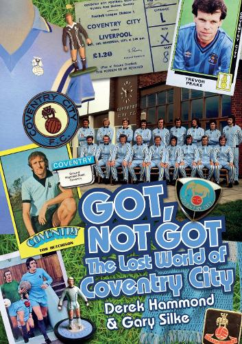 Got; Not Got: Coventry City