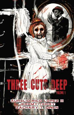 Three Cuts Deep, Volume 1