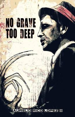 No Grave Too Deep