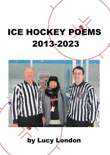 Ice Hockey Poems 2013-2023