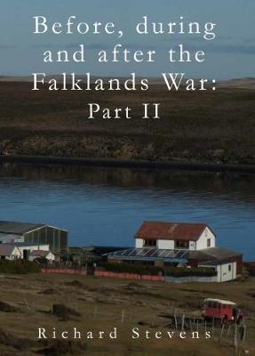 Before, During and  After the Falklands War