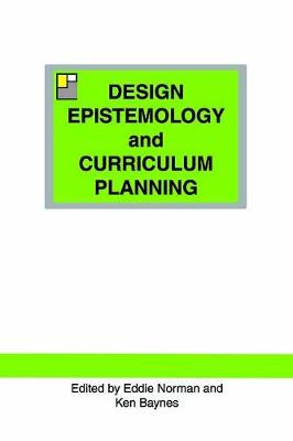 Design Epistemology and Curriculum Planning