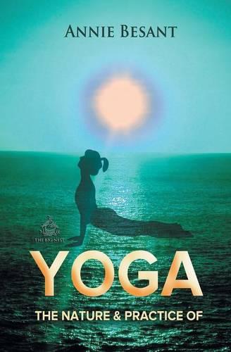 The Nature and Practice of Yoga
