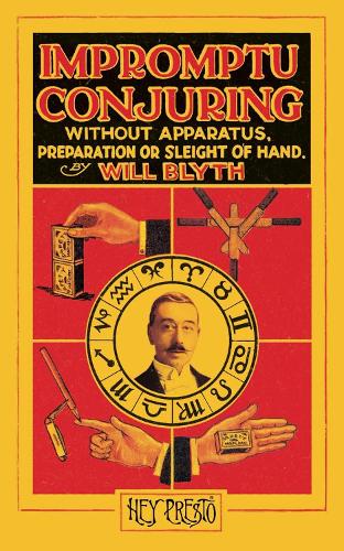 Impromptu Conjuring (Hey Presto Magic Book)
