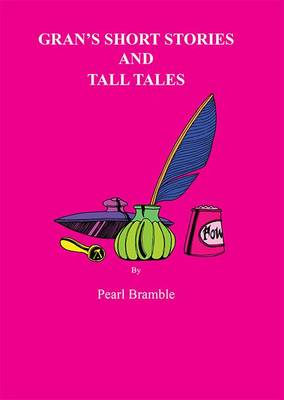 Gran's Short Stories and Tall Tales