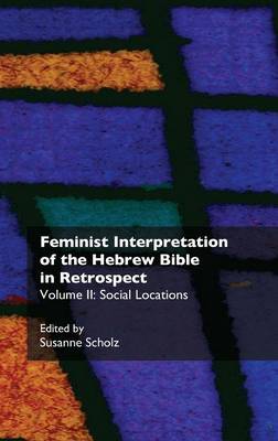 Feminist Interpretation of the Hebrew Bible in Retrospect
