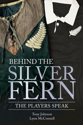 Behind the Silver Fern