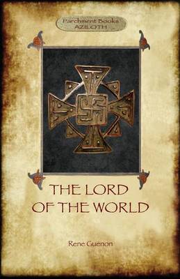The Lord of the World [the King of the World] (Aziloth Books)