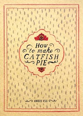 How to Make Catfish Pie