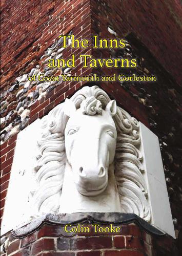 The Inns and Taverns of Great Yarmouth and Gorleston