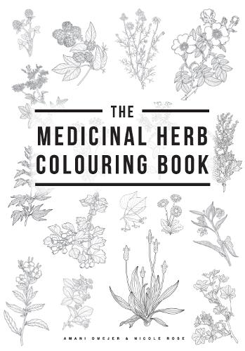 The Medicinal Herb Colouring Book