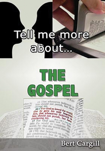 Tell Me More About The Gospel
