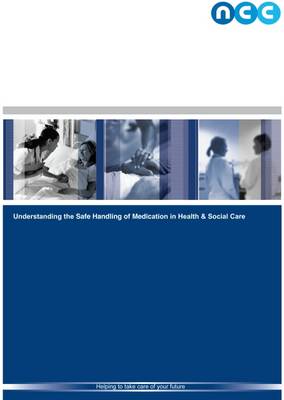 NCFE Cert in Understanding the Safe Handling of Medication in Health & Social Care (QCF) Level 2