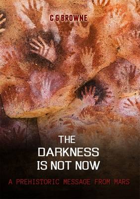The Darkness is Not Now