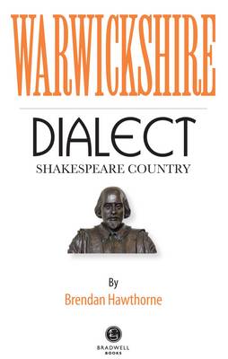 Warwickshire (Shakespeare Country) Dialect