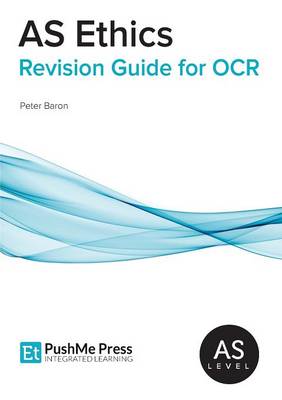 AS Ethics Revision Guide for OCR
