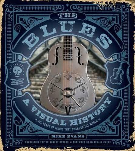 The Blues: A Visual History