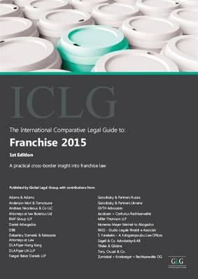 The International Comparative Legal Guide to: Franchise 2015