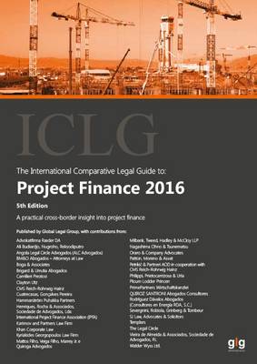 The International Comparative Legal Guide to: Project Finance 2016