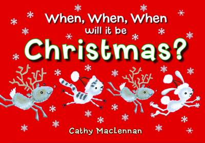When,When, When Will it be Christmas?