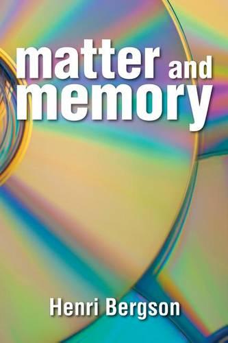 Matter and Memory