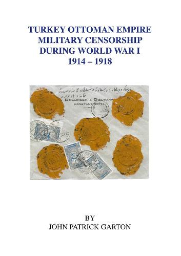 Turkey Ottoman Empire Military Censorship During World War 1 1914-1918