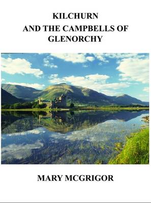 Kilchurn and the Campbells of Glenorchy