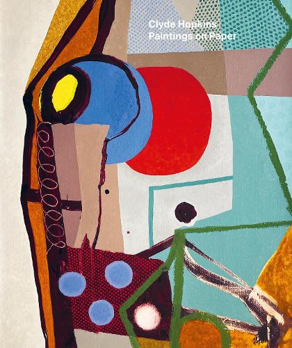 Clyde Hopkins – Paintings on Paper