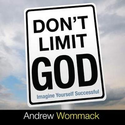 Don't Limit God