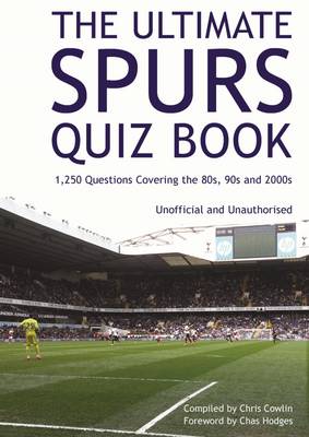 The Ultimate Spurs Quiz Book