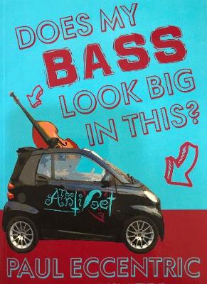 Does My Bass Look Big In This