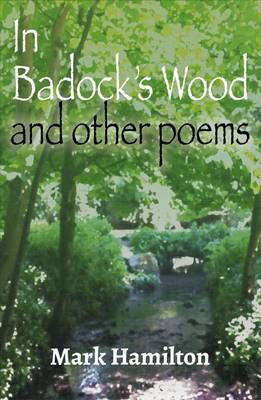 In Badock's Wood and Other Poems