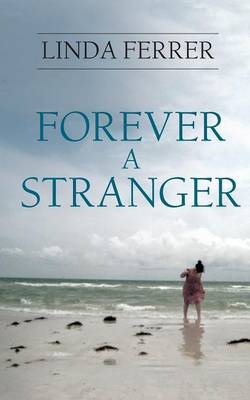 Forever a Stranger