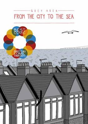 Grey Area: From The City To The Sea