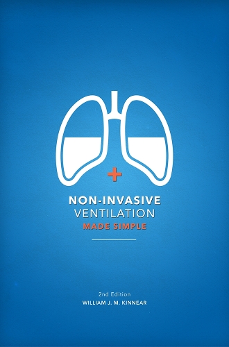 Non-Invasive Ventilation Made Simple 2nd Edition