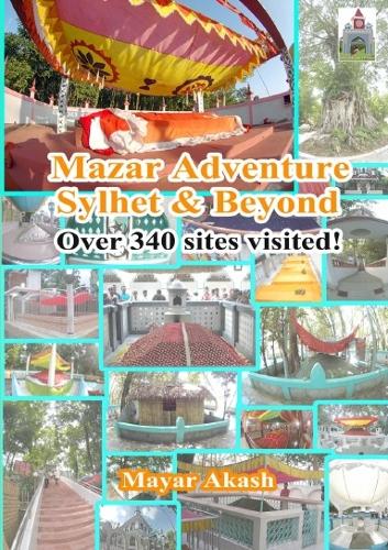 Mazar Adventure Sylhet and Beyond
