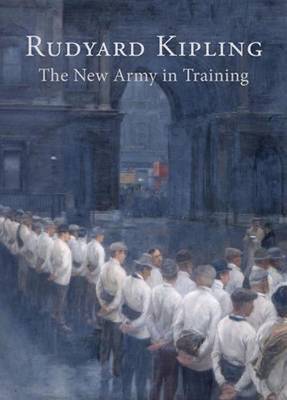 THE NEW ARMY IN TRAINING