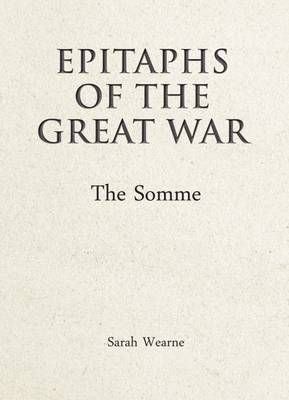 Epitaphs of the Great War: The Somme