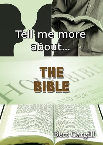 Tell Me More About The Bible