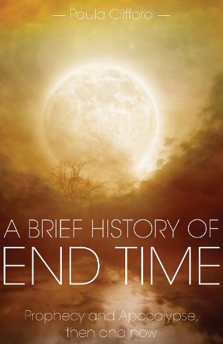 A Brief History of End Time