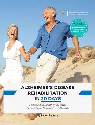 Alzheimer's Disease Rehabilitation in 30 Days